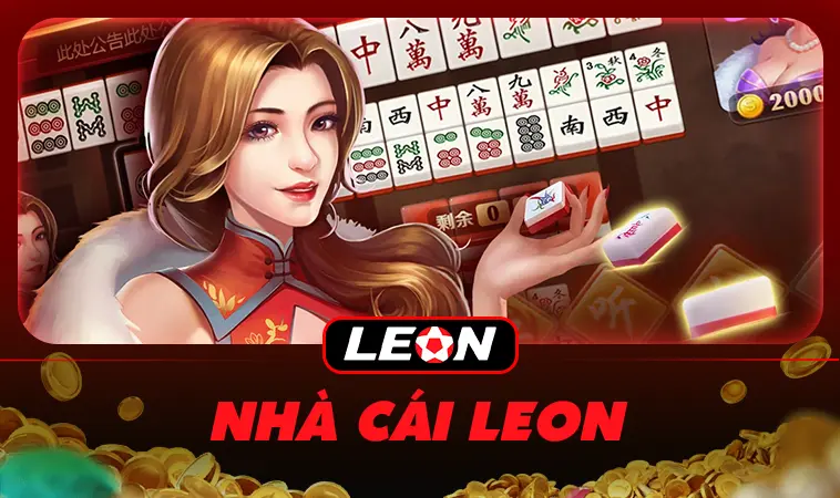 Nhà cái LEON là địa chỉ cá cược xanh chín uy tín, chất lượng